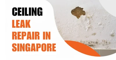 CEILING LEAK REPAIR IN SINGAPORE